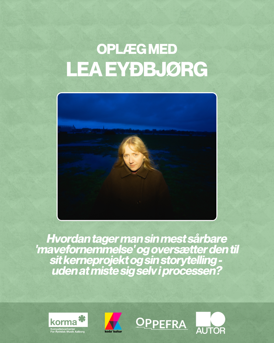 Oplæg med Lea Eyðbjørg - OPPEFRA