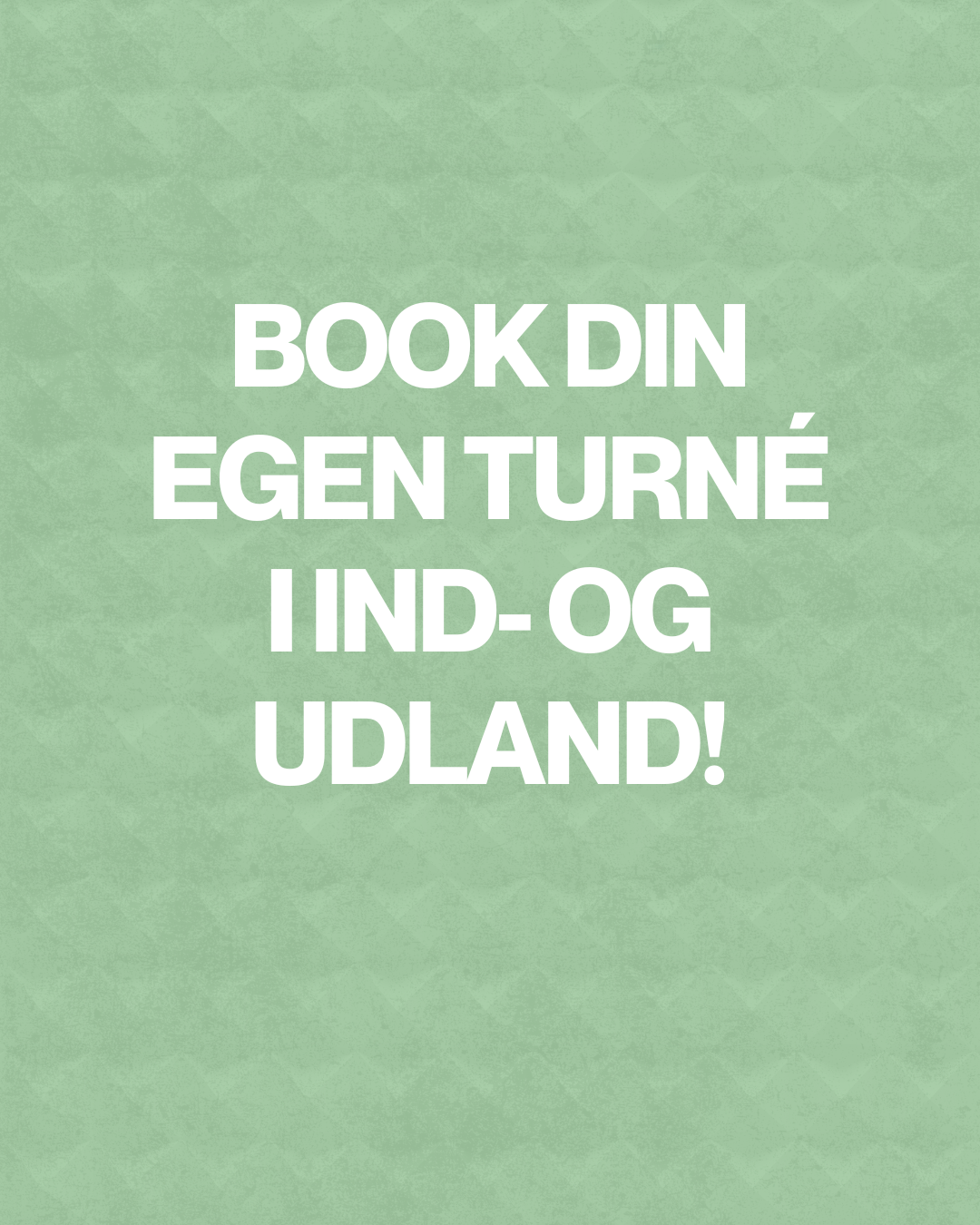 Book din egen turné i ind- og udland!